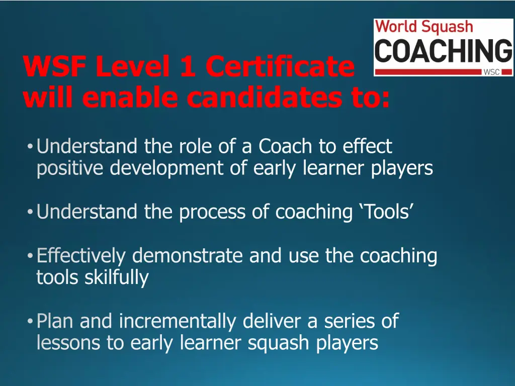 wsf level 1 certificate will enable candidates to