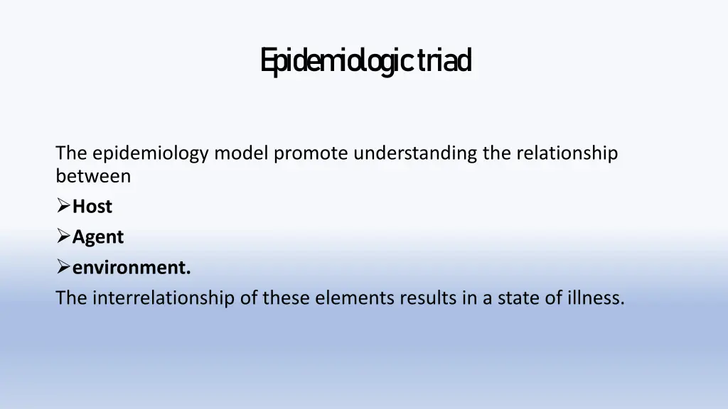 e pidem iologic triad 1