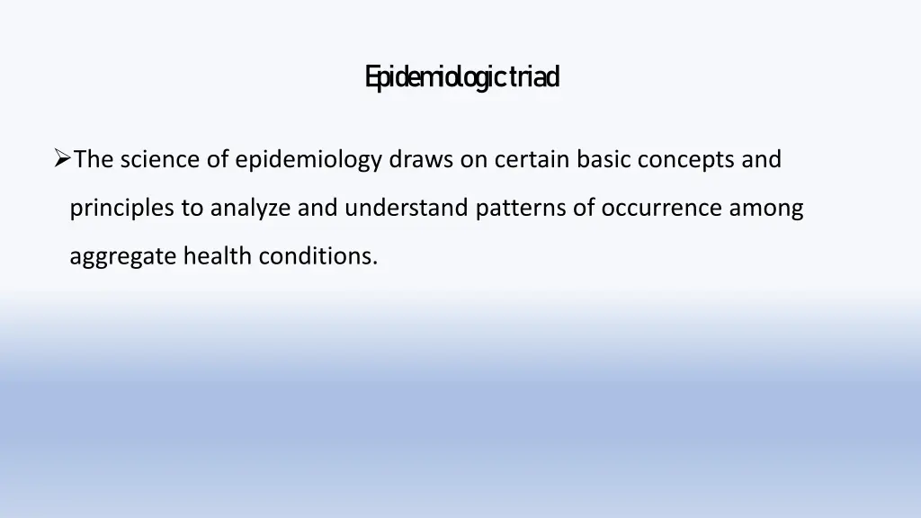 e pidem iologic triad