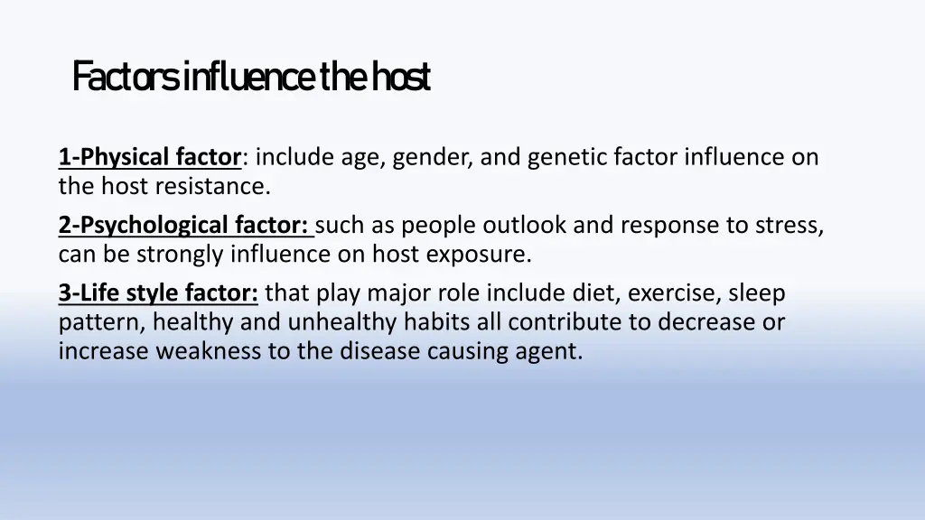 factors influence the host