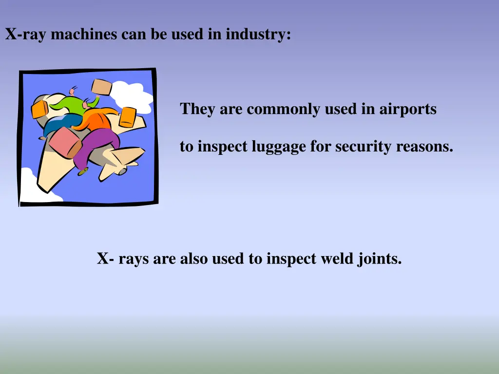 x ray machines can be used in industry