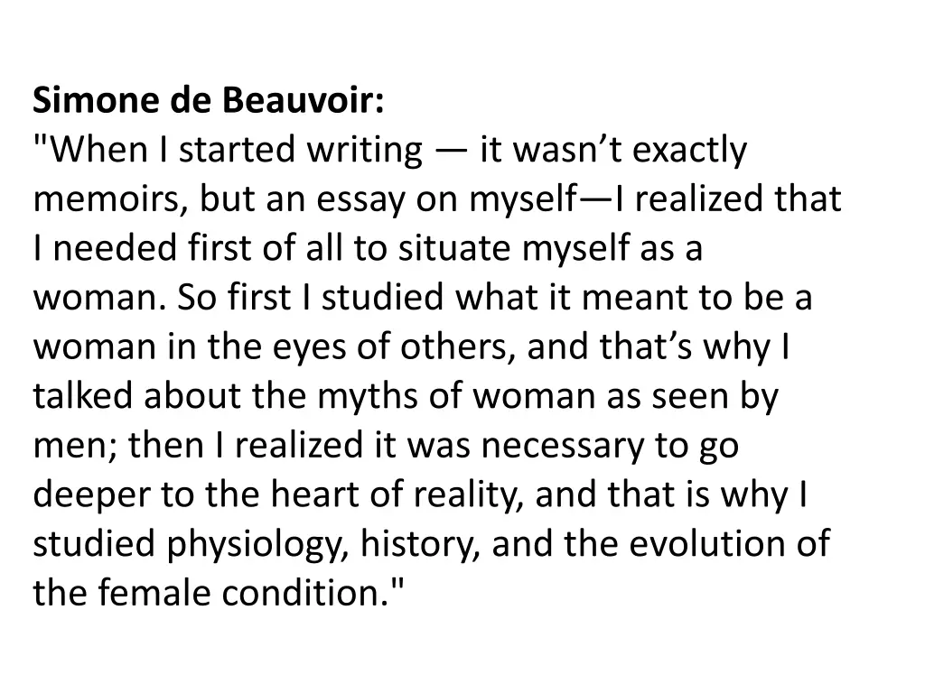 simone de beauvoir when i started writing it wasn