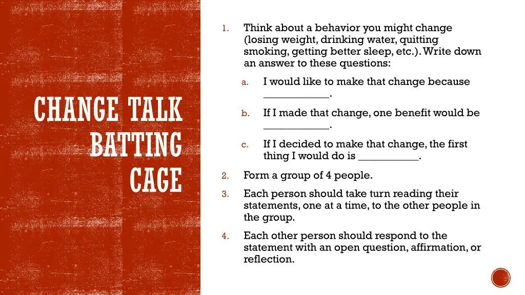 think about a behavior you might change losing