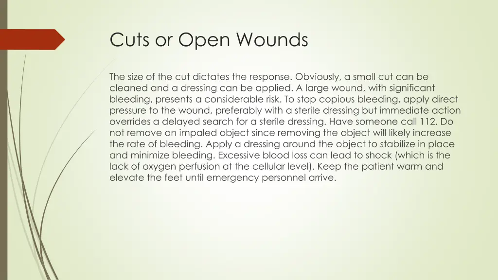 cuts or open wounds