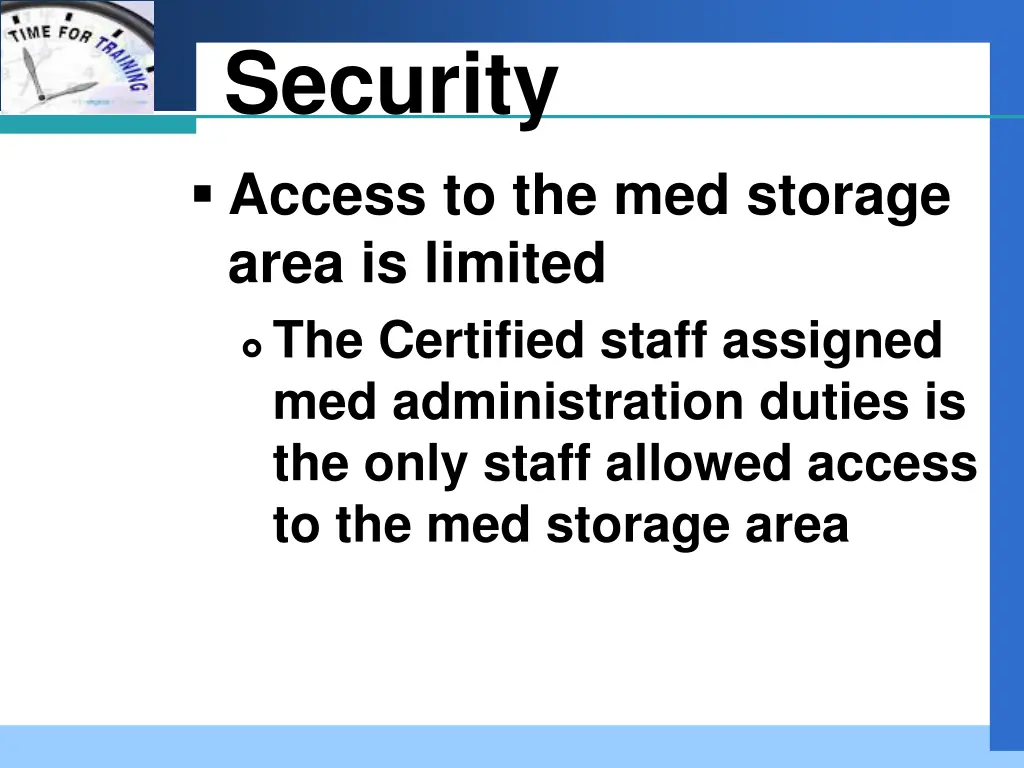 company logo security access to the med storage