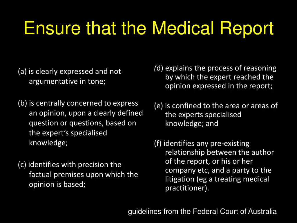 ensure that the medical report
