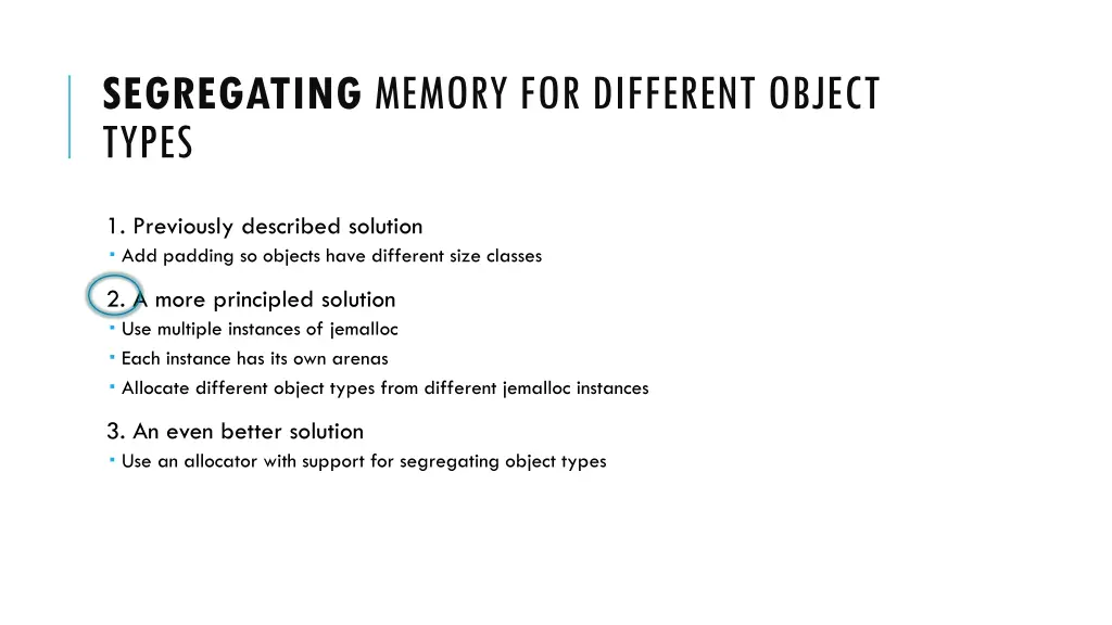 segregating memory for different object types