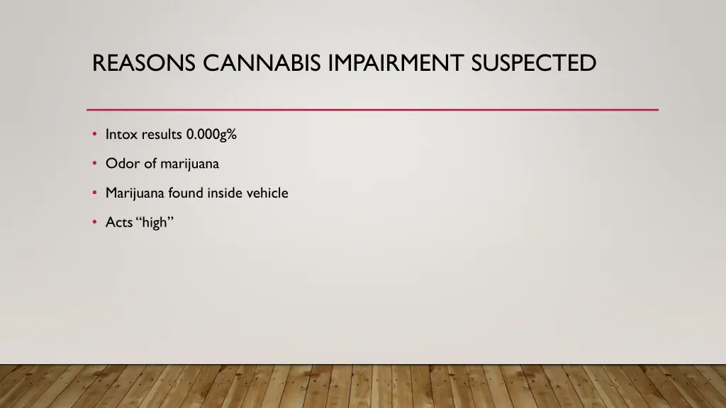 reasons cannabis impairment suspected