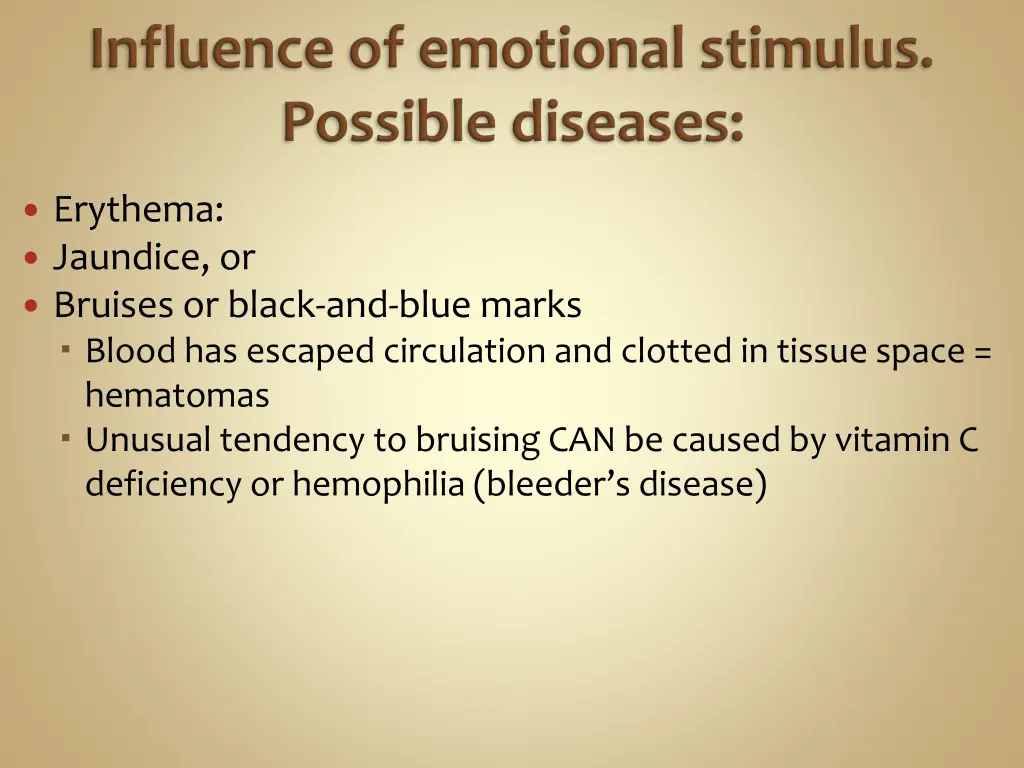 erythema jaundice or bruises or black and blue