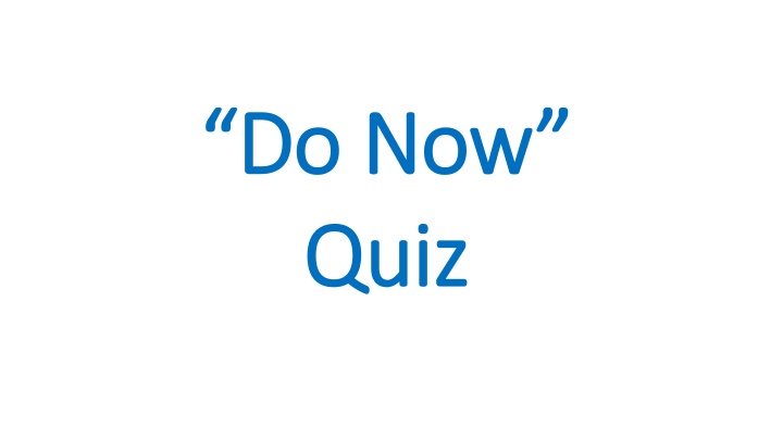 do now do now quiz quiz