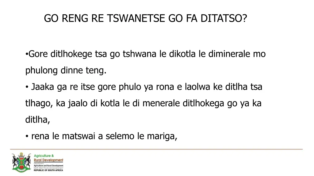 go reng re tswanetse go fa ditatso