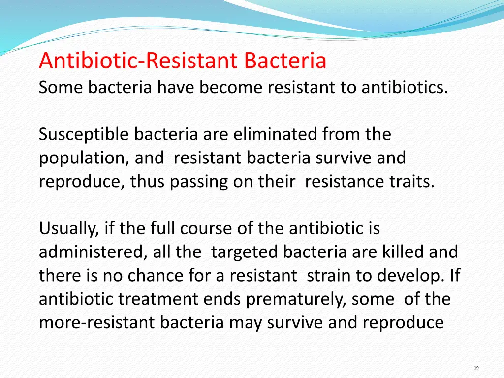 antibiotic resistant bacteria some bacteria have