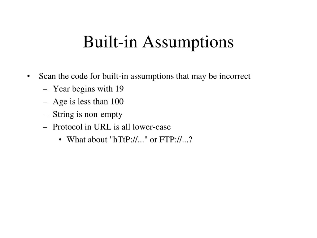 built in assumptions
