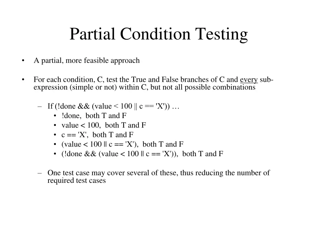 partial condition testing