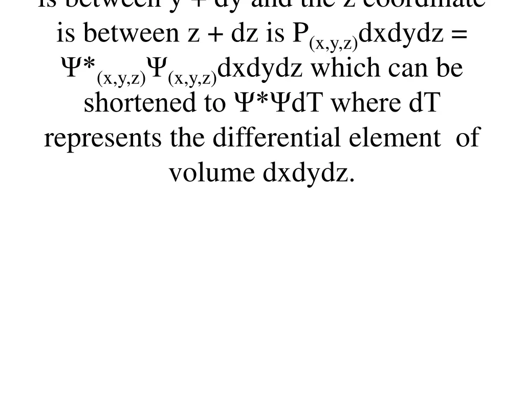 is between y dy and the z coordinate is between