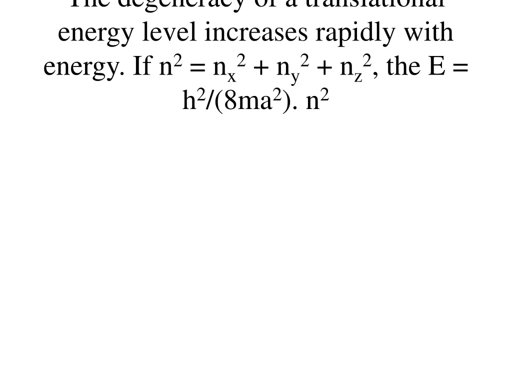 the degeneracy of a translational energy level