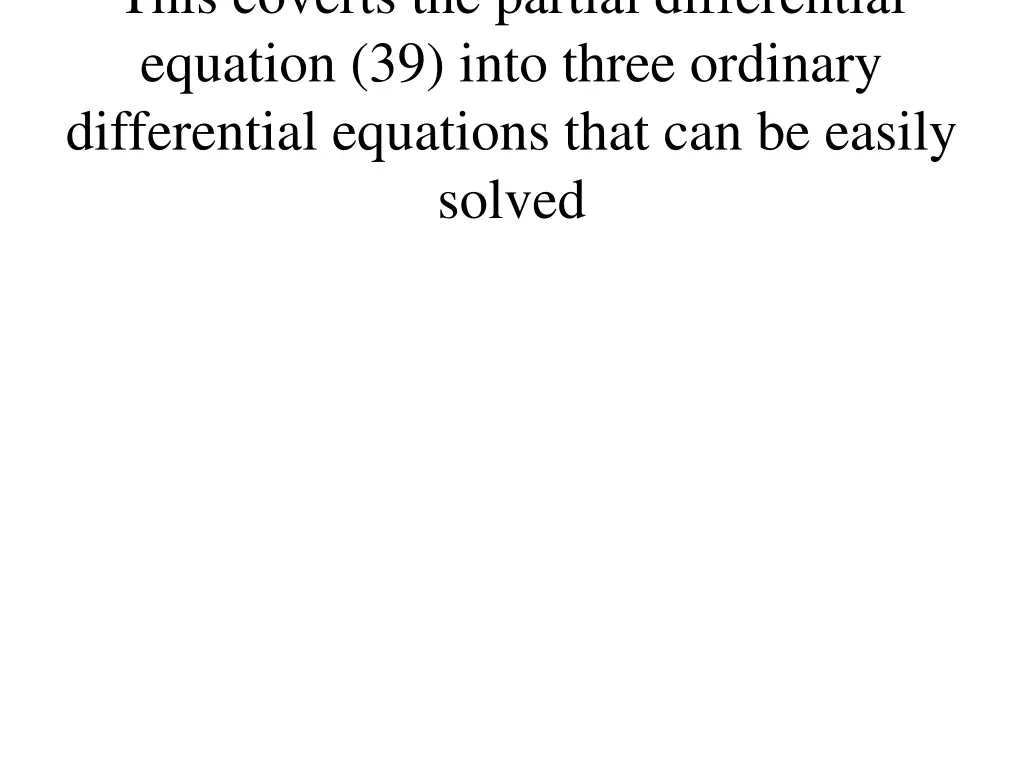 this coverts the partial differential equation