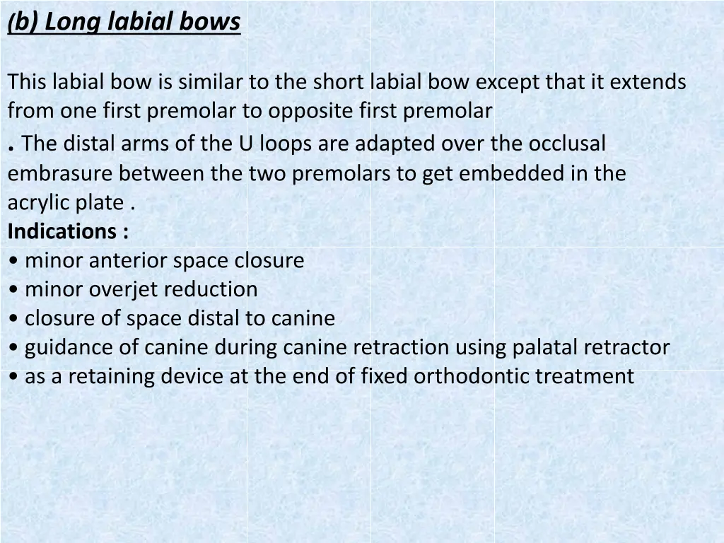 b long labial bows