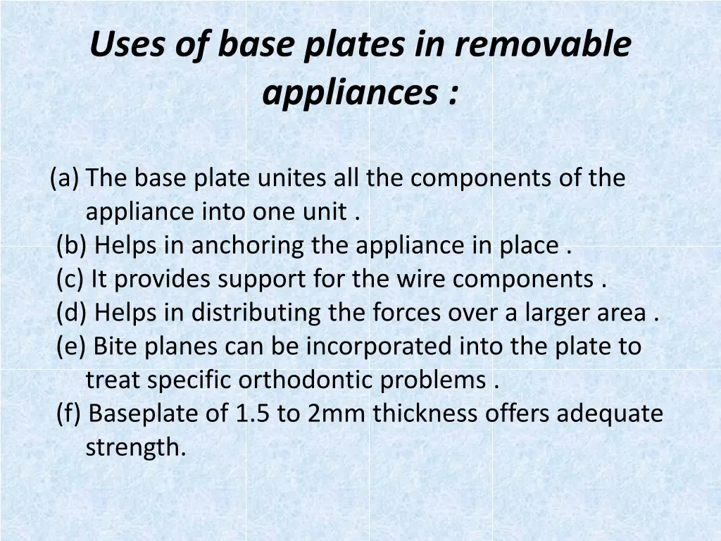 uses of base plates in removable appliances
