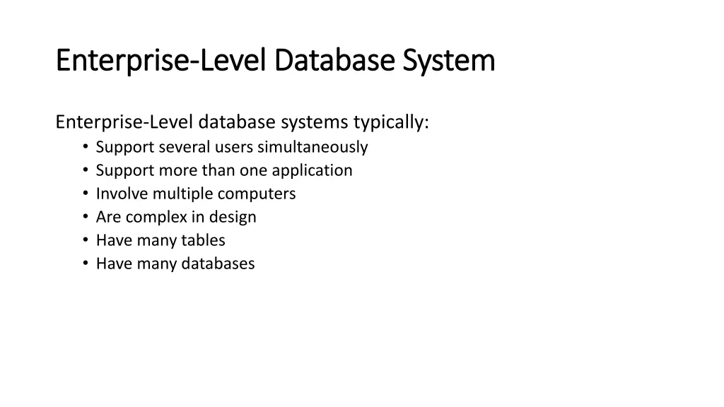 enterprise enterprise level database system level