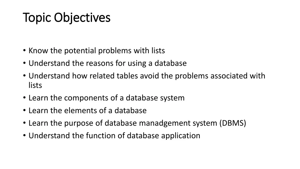 topic objectives topic objectives