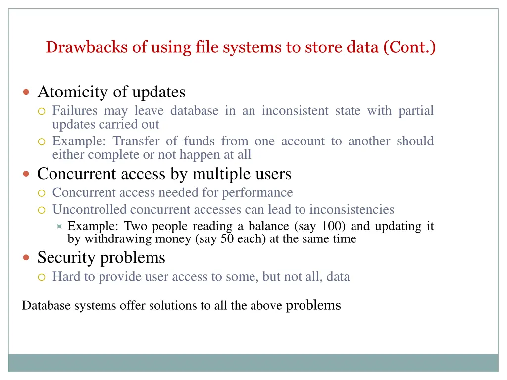 drawbacks of using file systems to store data cont