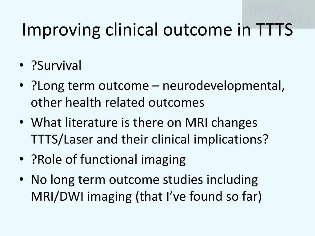 improving clinical outcome in ttts