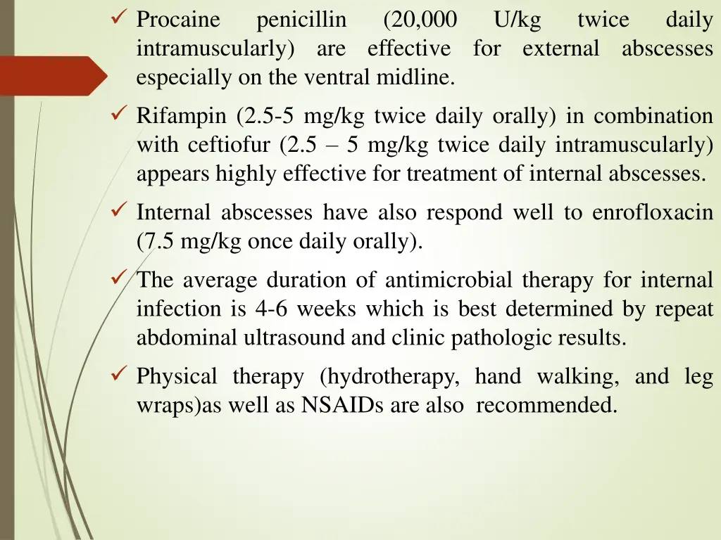 procaine intramuscularly are effective