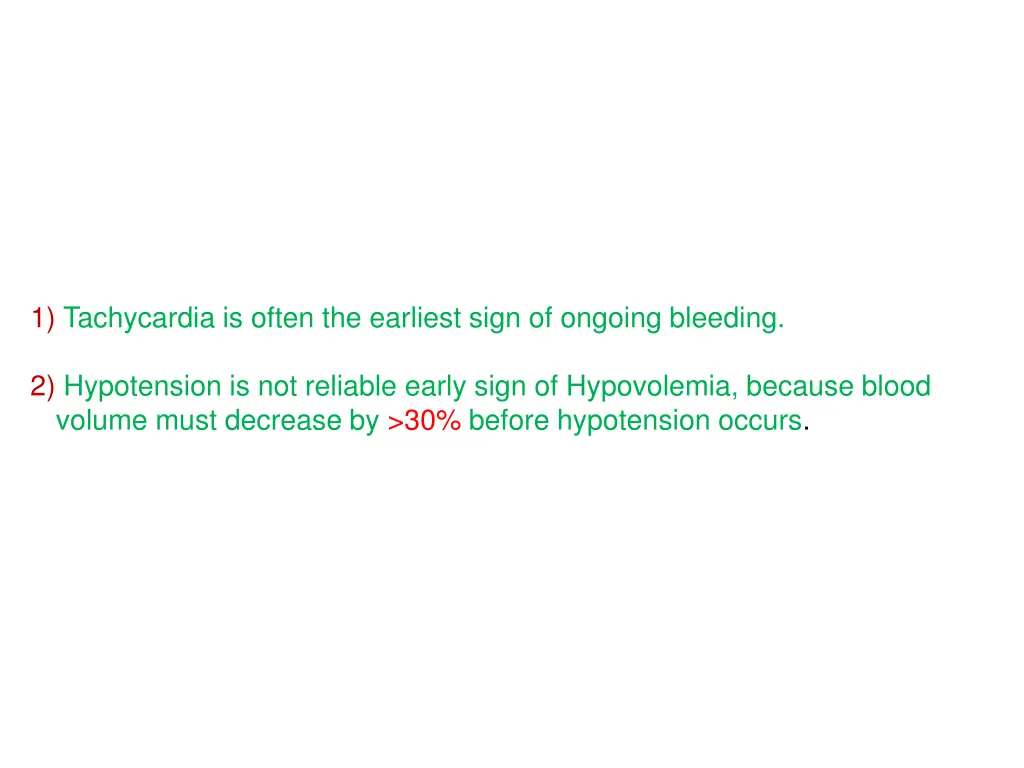 1 tachycardia is often the earliest sign