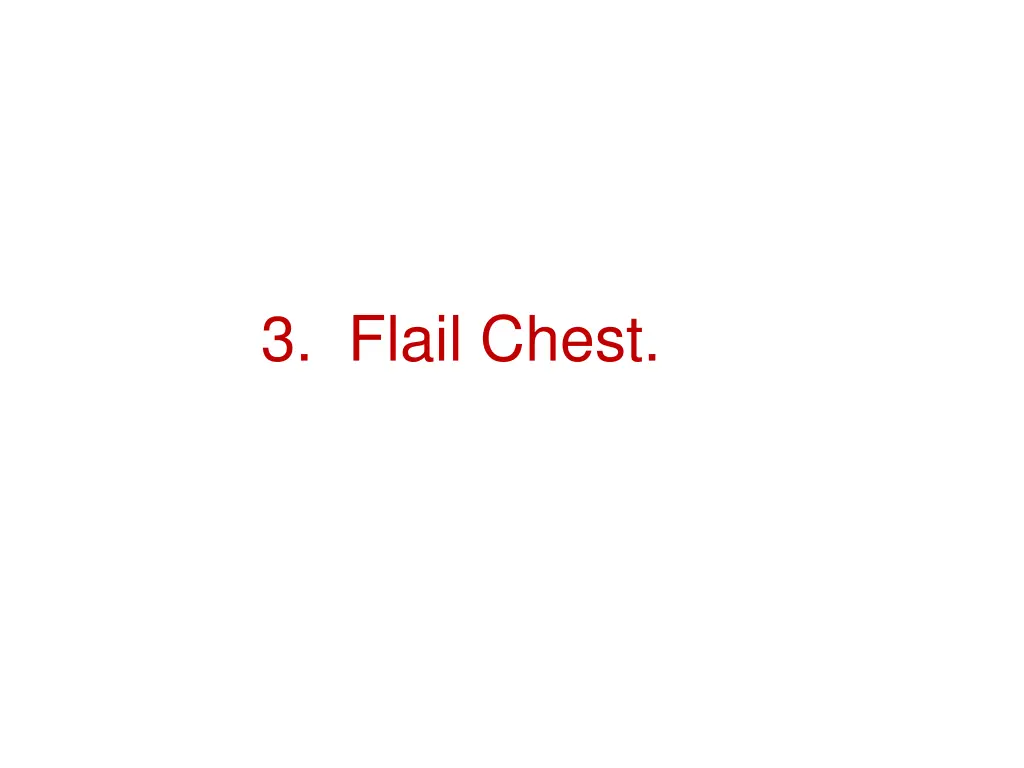 3 flail chest