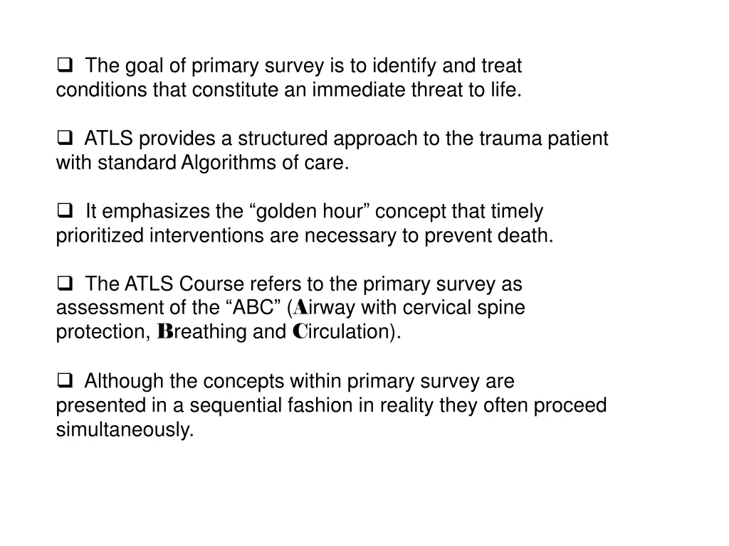 the goal of primary survey is to identify
