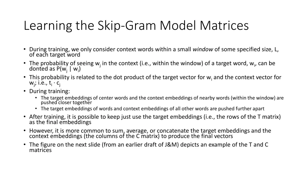 learning the skip gram model matrices