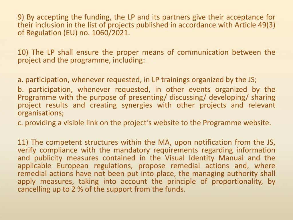 9 by accepting the funding