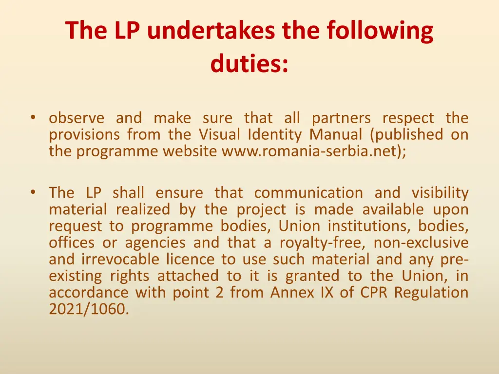 the lp undertakes the following duties