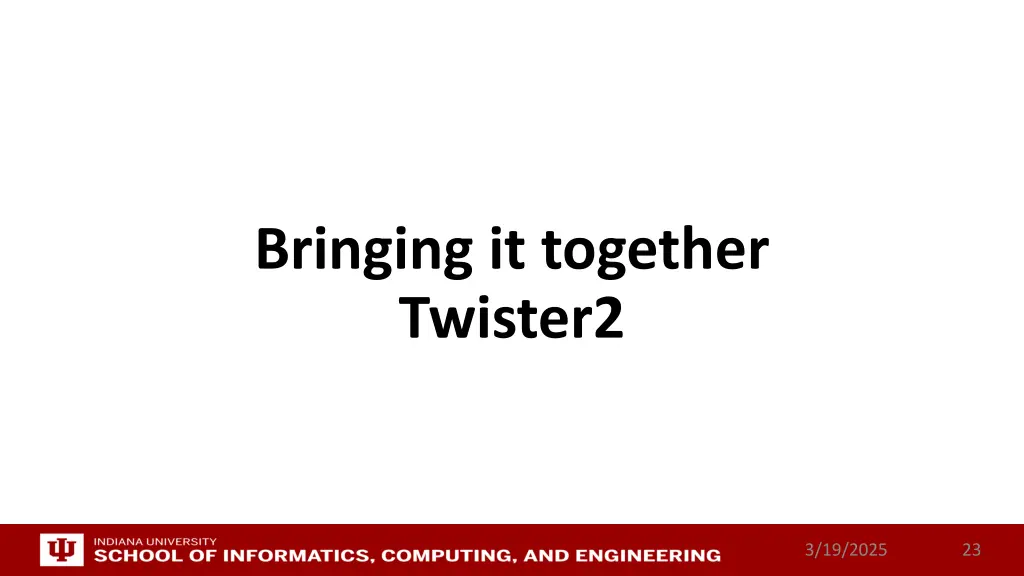 bringing it together twister2
