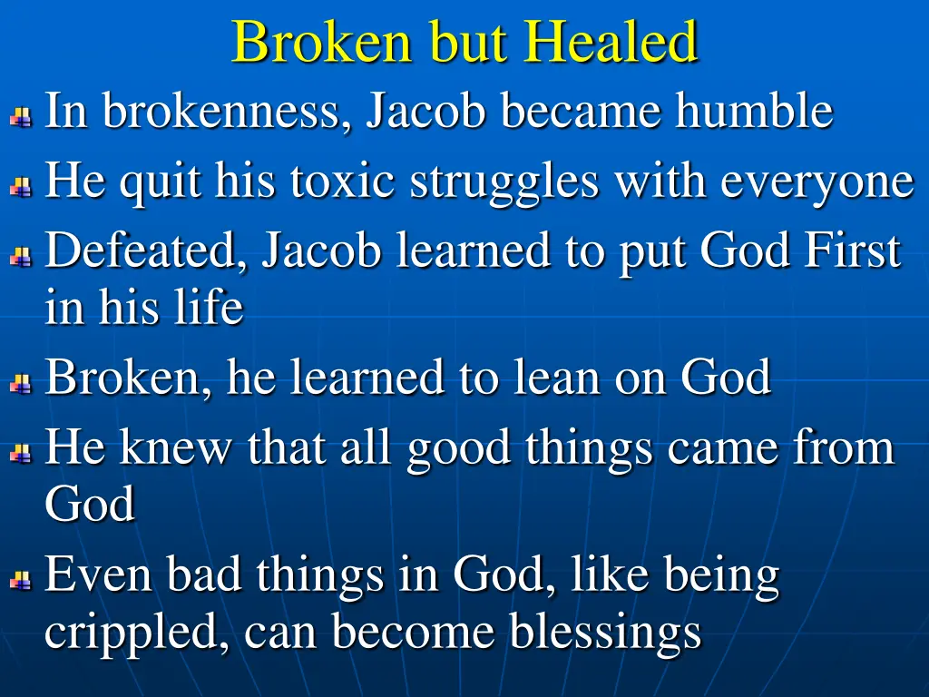broken but healed in brokenness jacob became