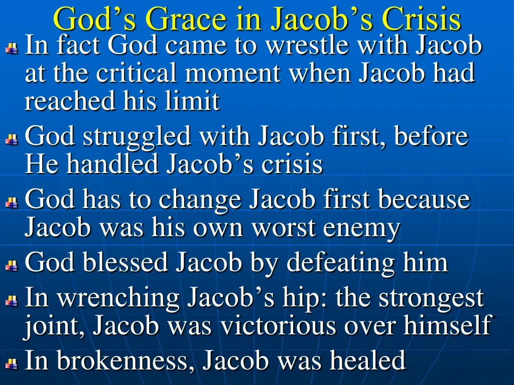 god s grace in jacob s crisis in fact god came