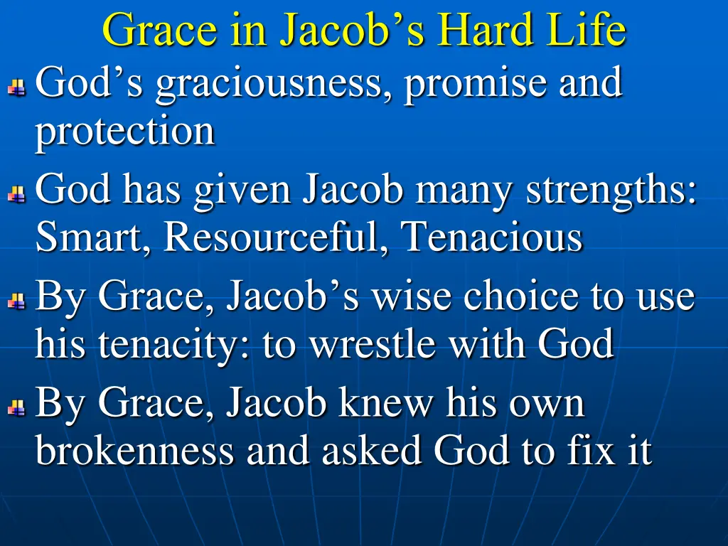 grace in jacob s hard life god s graciousness