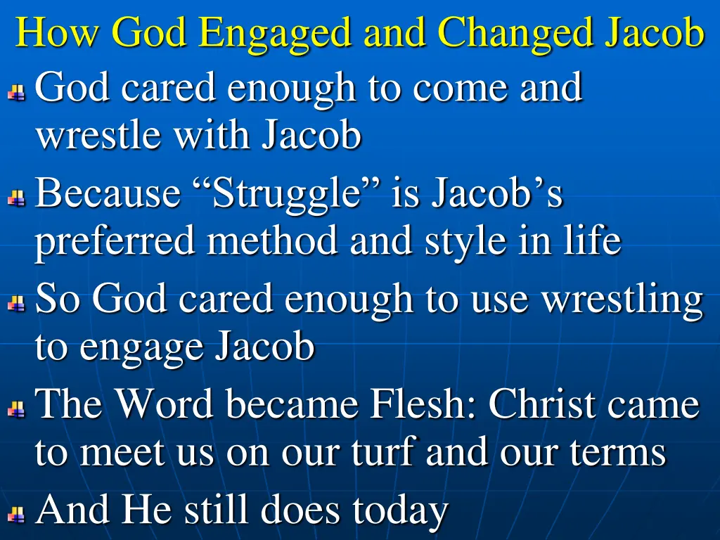 how god engaged and changed jacob god cared