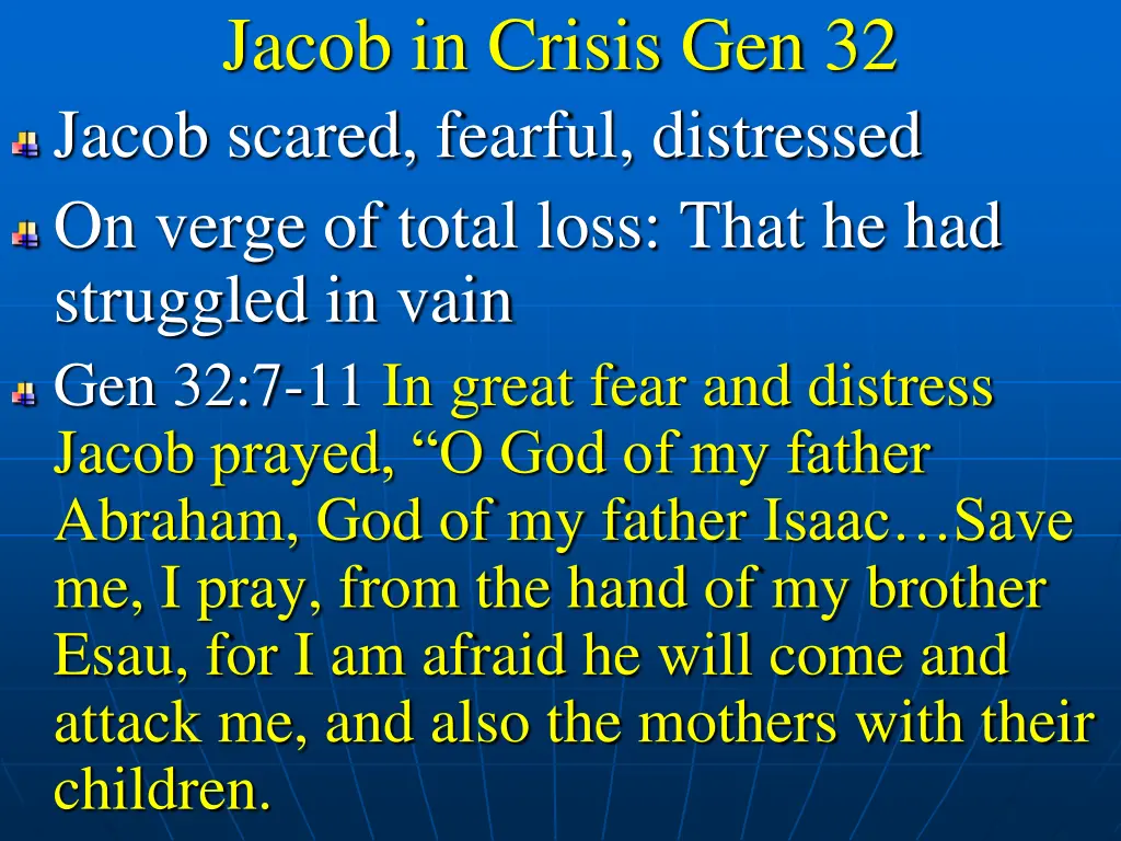 jacob in crisis gen 32 jacob scared fearful