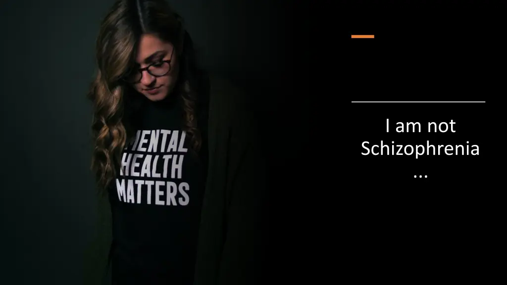 i am not schizophrenia