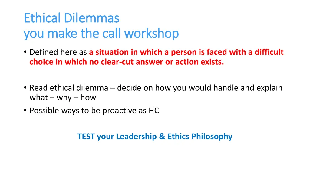 ethical dilemmas ethical dilemmas you make