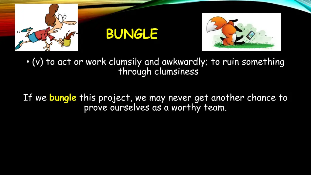 bungle