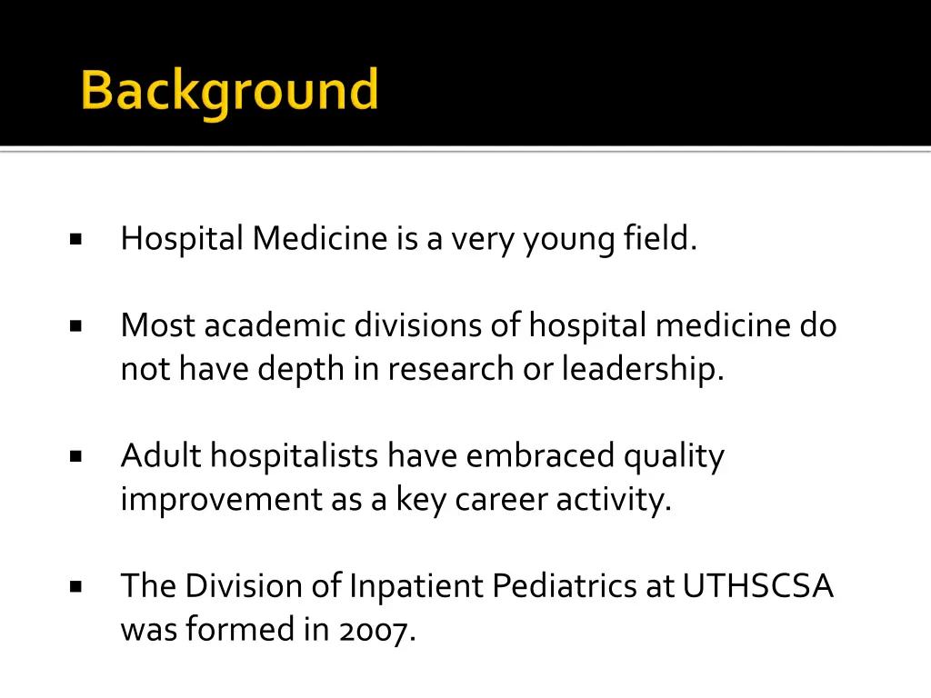 hospital medicine is a very young field
