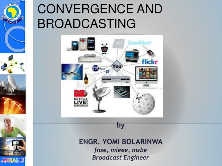 convergence and broadcasting
