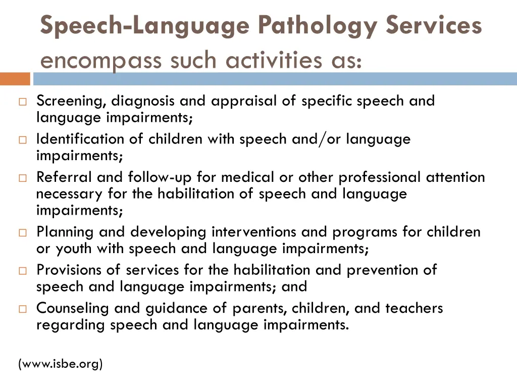 speech language pathology services encompass such