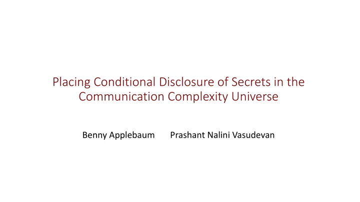 placing conditional disclosure of secrets