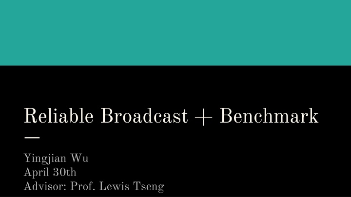 reliable broadcast benchmark