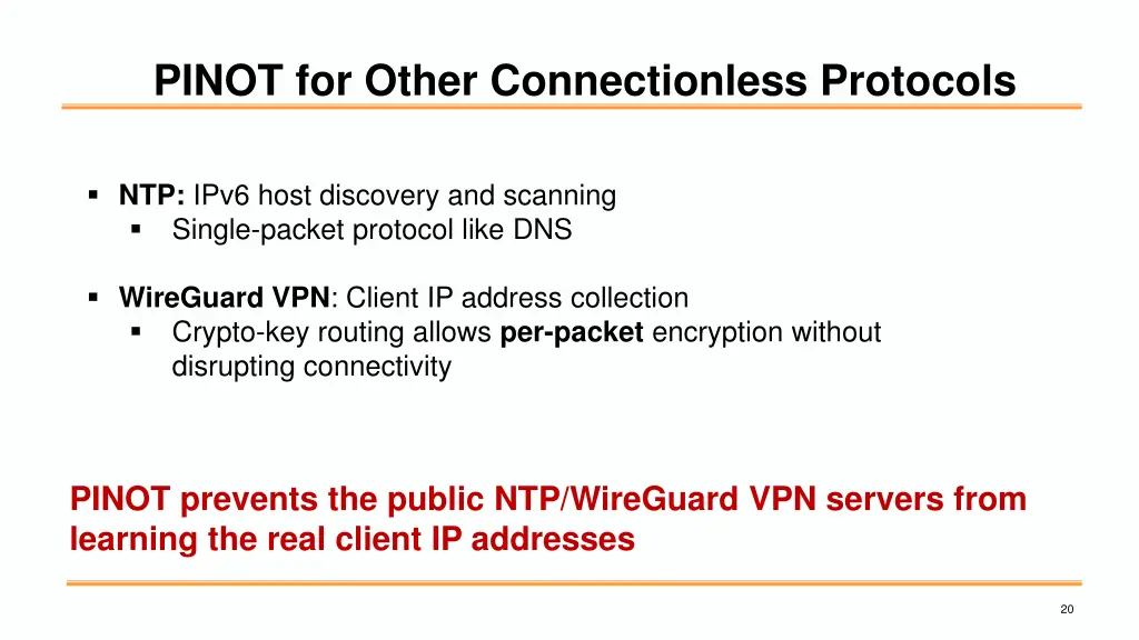 pinot for other connectionless protocols