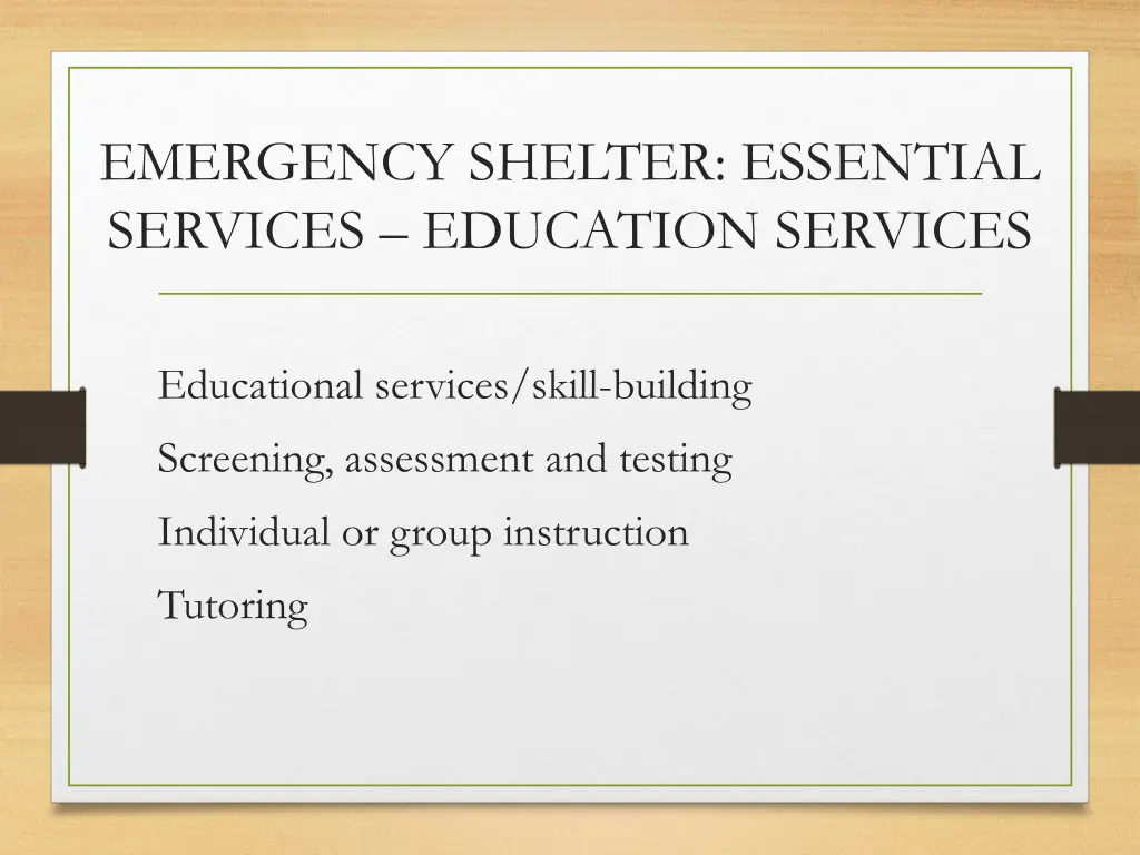 emergency shelter essential services education